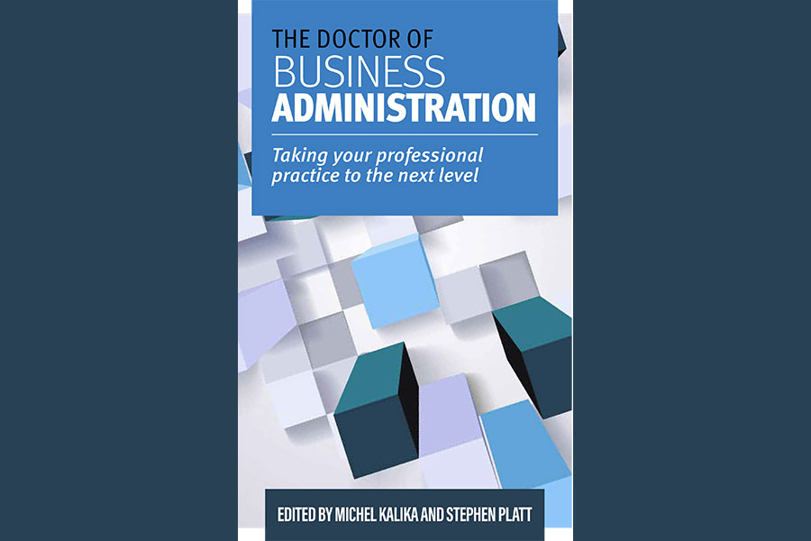 The Doctor of Business Administration - Taking your professional practice to the next level