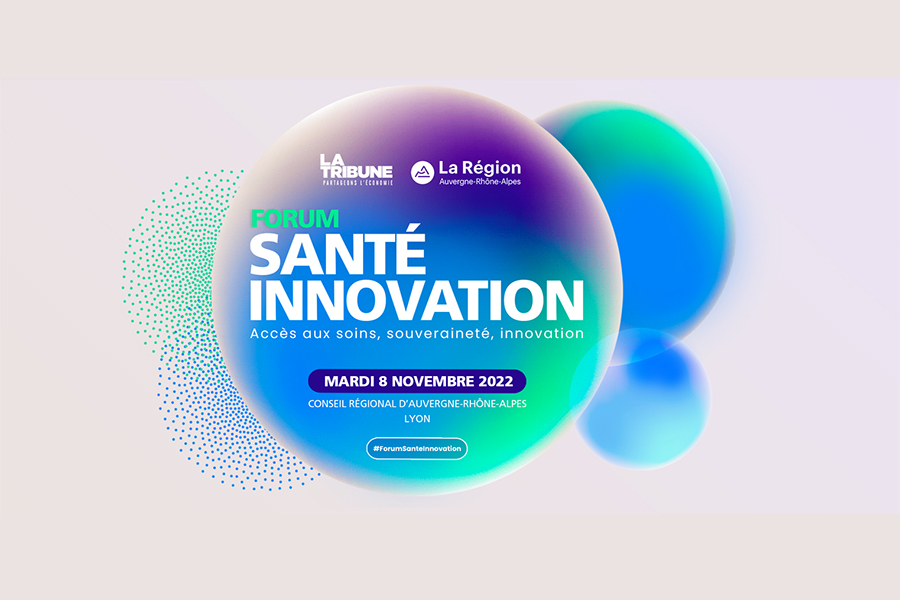 Forum Santé Innovation La Tribune 2022